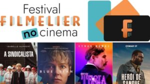 Festival Filmelier no Cinema: conheça o evento com filmes independentes e diretores consagrados